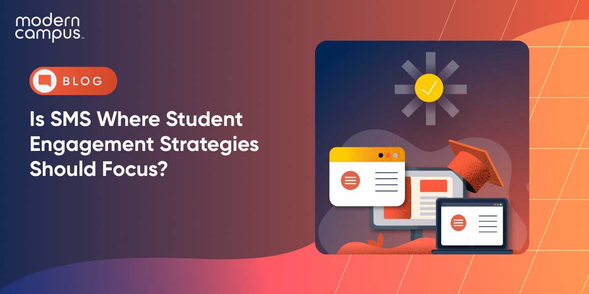 Is SMS Where Student Engagement Strategies Should Focus?