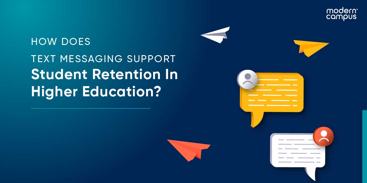 Graphic design with the text How Does Text Messaging Support Student Retention in Higher Education
